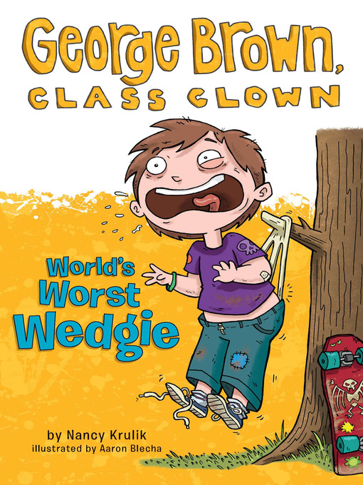 Title details for World's Worst Wedgie by Nancy Krulik - Available